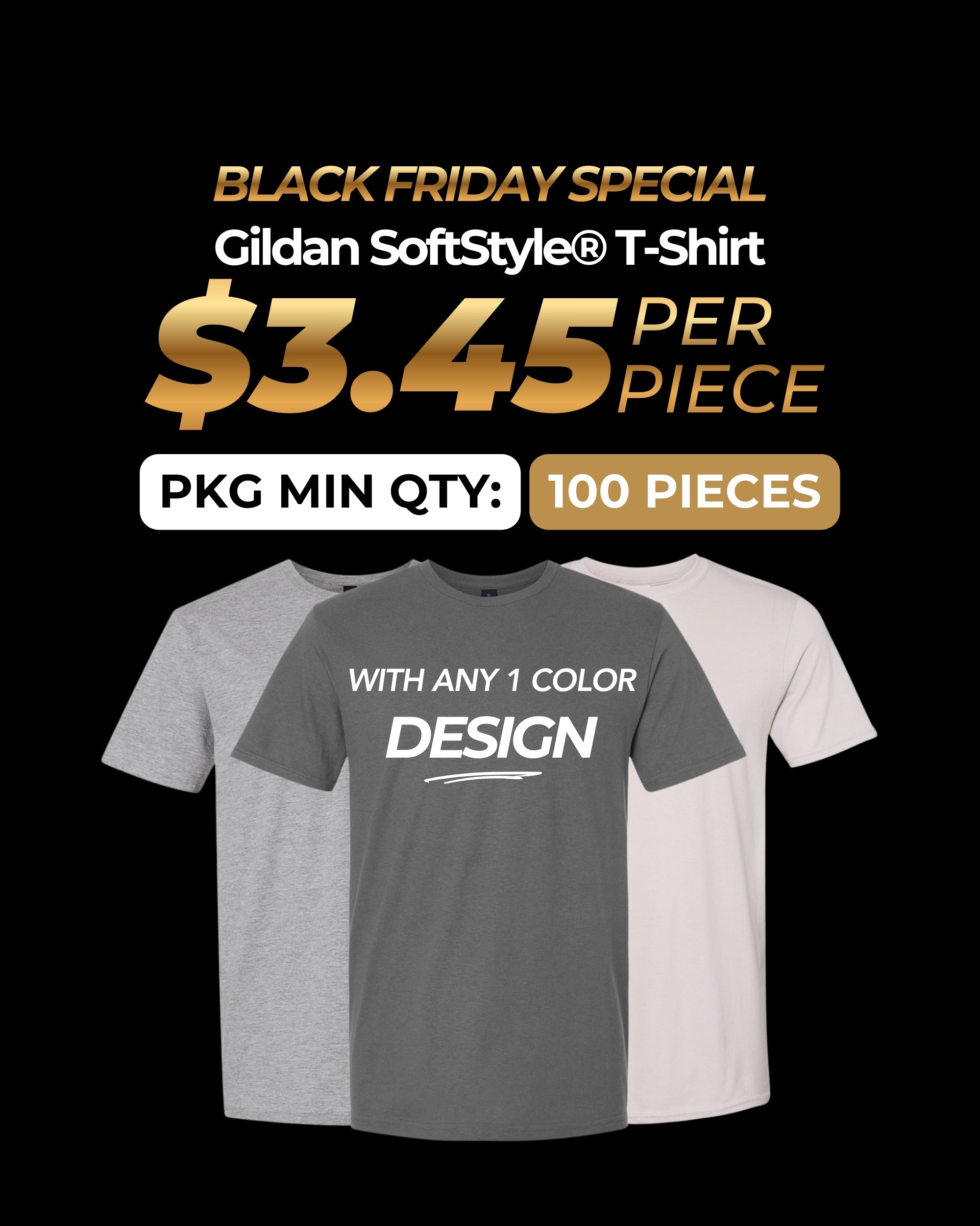 Black Friday 2025 - Gildan Softstyle® 64000 T-Shirt Package (100 Pieces)